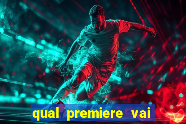 qual premiere vai passar o jogo do inter